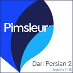 Pimsleur Dari Persian Level 2 Lessons 11-15