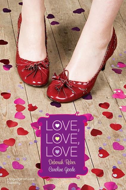 Love, Love, Love - Caroline Goode,Deborah Reber - ebook