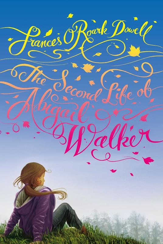 The Second Life of Abigail Walker - Frances O'Roark Dowell - ebook