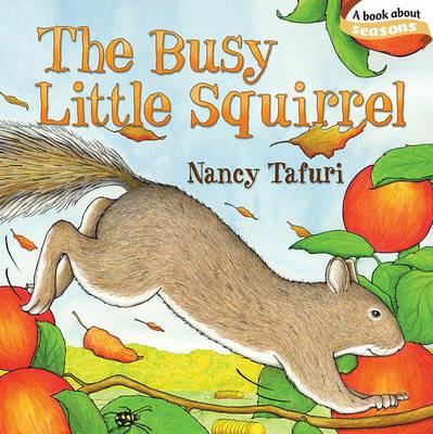 The Busy Little Squirrel - Nancy Tafuri - cover