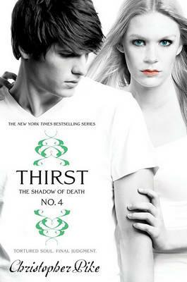 Thirst No. 4: The Shadow of Death - Christopher Pike - cover