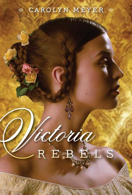 Victoria Rebels - Carolyn Meyer - ebook