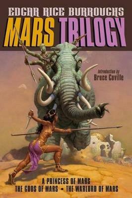 Mars Trilogy: A Princess of Mars/The Gods of Mars/The Warlord of Mars - Edgar Rice Burroughs - cover