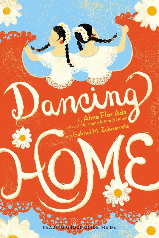 Dancing Home - Alma Flor Ada,Gabriel M. Zubizarreta - ebook