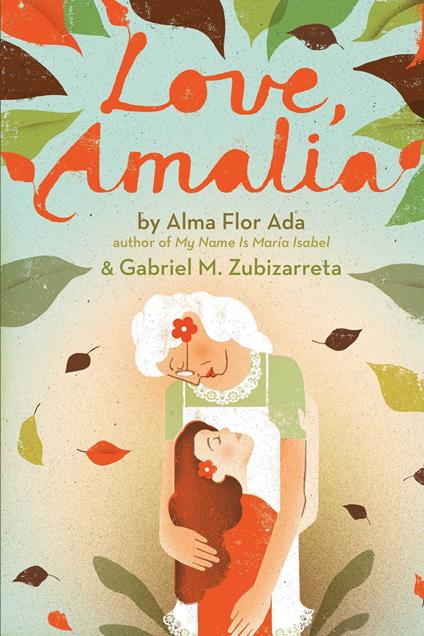 Love, Amalia - Alma Flor Ada,Gabriel M. Zubizarreta - ebook