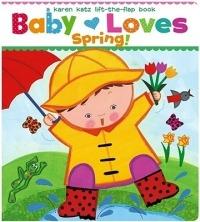 Baby Loves Spring! - Karen Katz - cover
