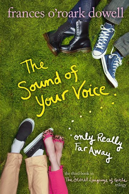 The Sound of Your Voice, Only Really Far Away - Frances O'Roark Dowell - ebook