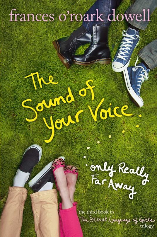 The Sound of Your Voice, Only Really Far Away - Frances O'Roark Dowell - ebook