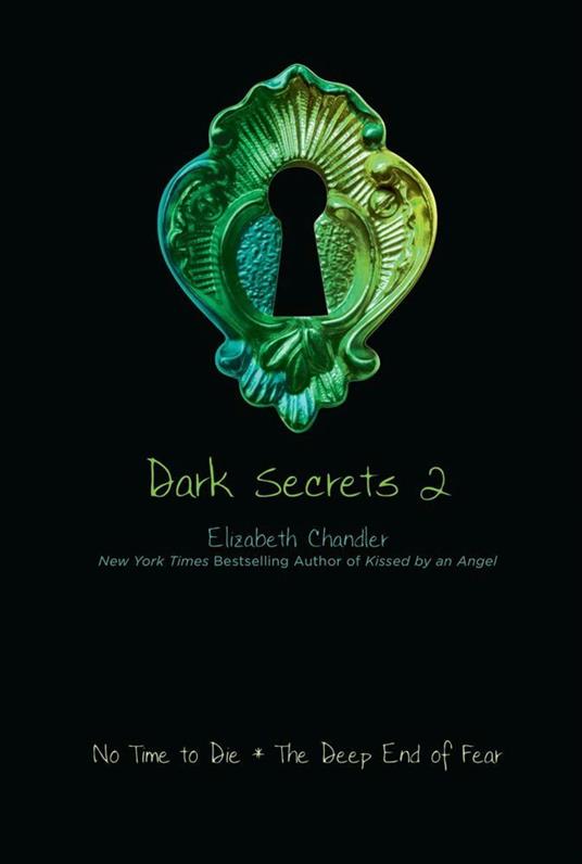 Dark Secrets 2 - Elizabeth Chandler - ebook
