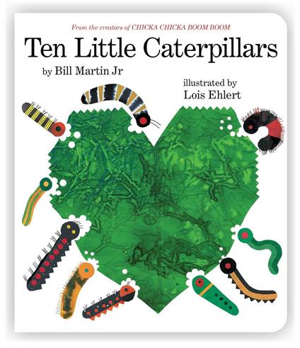 Ten Little Caterpillars - Jr. Bill Martin,Lois Ehlert - ebook