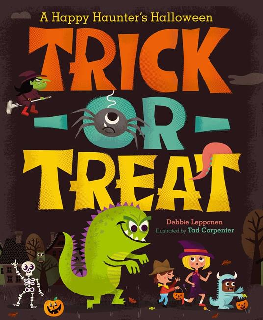 Trick-or-Treat - Debbie Leppanen,Tad Carpenter - ebook