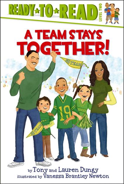 A Team Stays Together! - Lauren Dungy,Tony Dungy,Vanessa Brantley-Newton - ebook