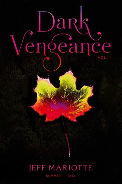 Dark Vengeance Vol. 1 - Jeff Mariotte - ebook