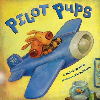 Pilot Pups - Michelle Meadows,Dan Andreasen - ebook
