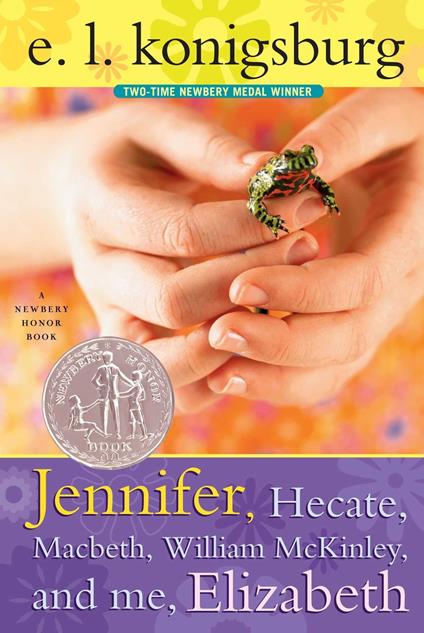 Jennifer, Hecate, Macbeth, William Mckinley, And Me, Elizabeth - E. L. Konigsburg - ebook