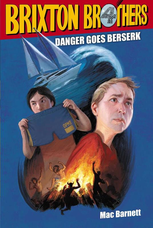 Danger Goes Berserk - Mac Barnett,Matt Myers - ebook