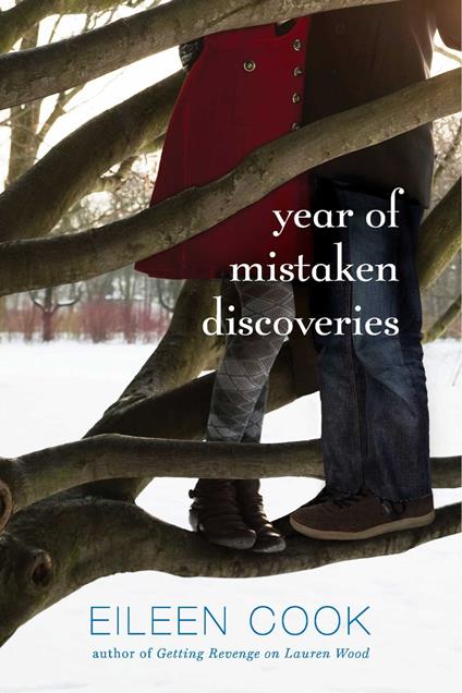 Year of Mistaken Discoveries - Eileen Cook - ebook