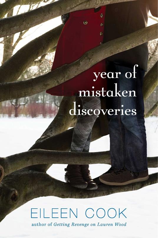 Year of Mistaken Discoveries - Eileen Cook - ebook