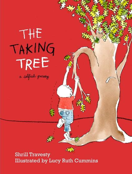 The Taking Tree - Shrill Travesty,Lucy Ruth Cummins - ebook
