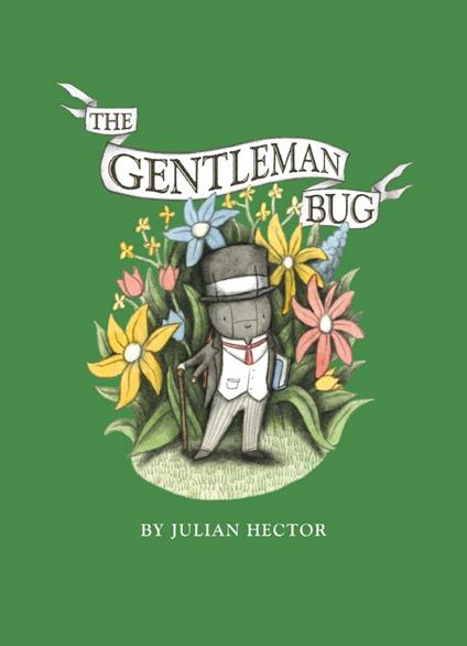 The Gentleman Bug - Julian Hector - ebook