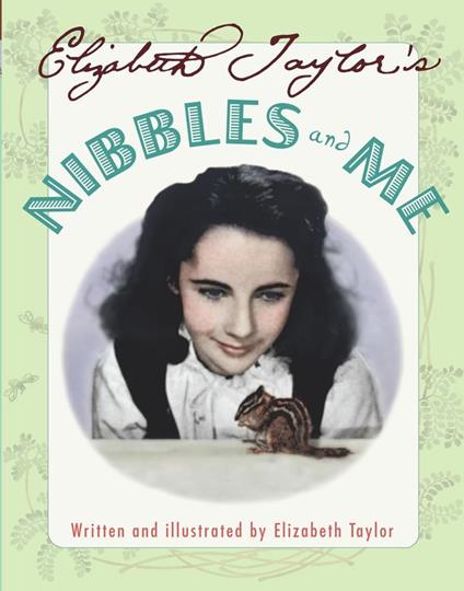 Elizabeth Taylor's Nibbles and Me - Elizabeth Taylor - ebook