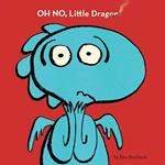 Oh No, Little Dragon!