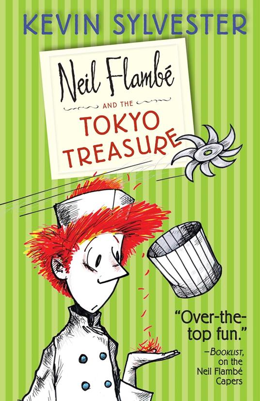 Neil Flambé and the Tokyo Treasure - Kevin Sylvester - ebook