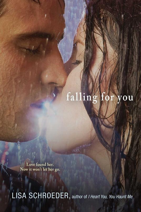 Falling for You - Lisa Schroeder - ebook