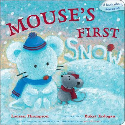 Mouse's First Snow - Lauren Thompson,Buket Erdogan - ebook