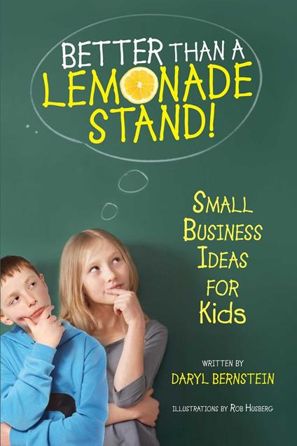 Better Than a Lemonade Stand - Daryl Bernstein,Rob Husberg - ebook