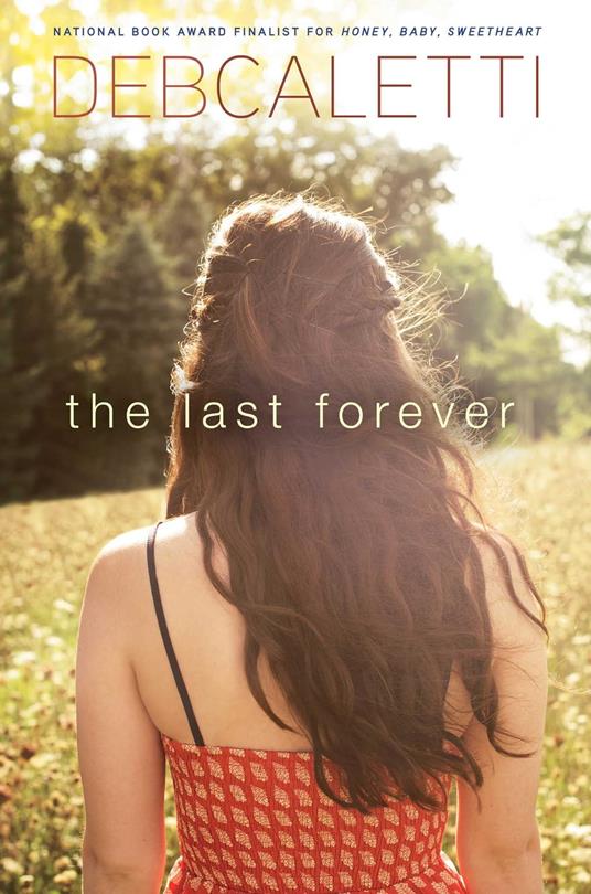 The Last Forever - Deb Caletti - ebook