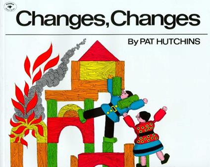 Changes, Changes - Pat Hutchins - ebook