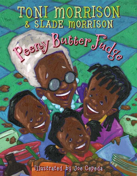 Peeny Butter Fudge - Slade Morrison,Toni Morrison,Joe Cepeda - ebook