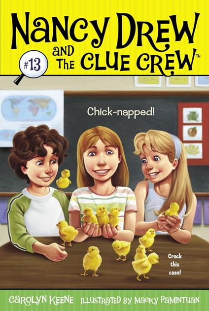 Chick-napped! - Carolyn Keene,Macky Pamintuan - ebook