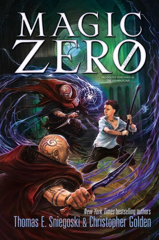 Magic Zero - Thomas E. Sniegoski,Christopher Golden - ebook