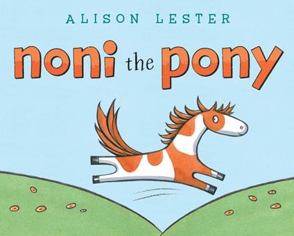 Noni the Pony - Alison Lester - ebook