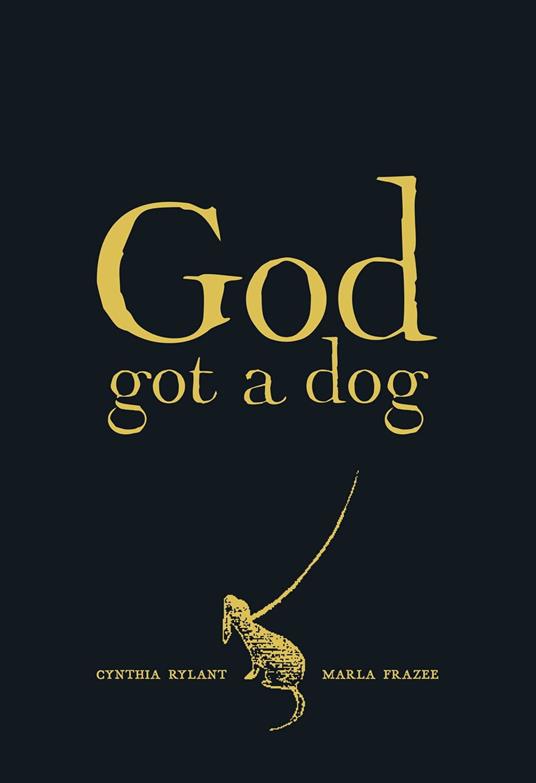 God Got a Dog - Cynthia Rylant,Marla Frazee - ebook