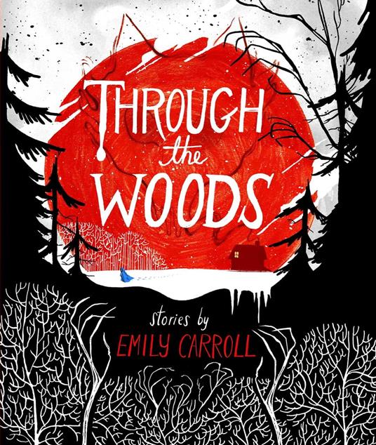 Through the Woods - Emily Carroll - ebook
