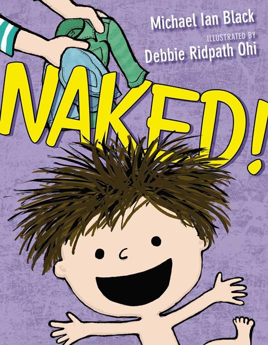 Naked! - Michael Ian Black,Debbie Ridpath Ohi - ebook