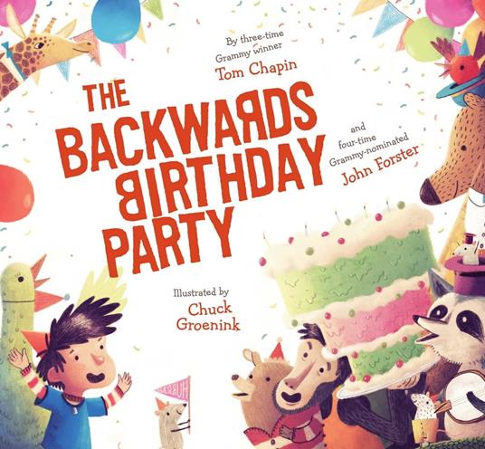 The Backwards Birthday Party - Chapin Tom,John Forster,Chuck Groenink - ebook