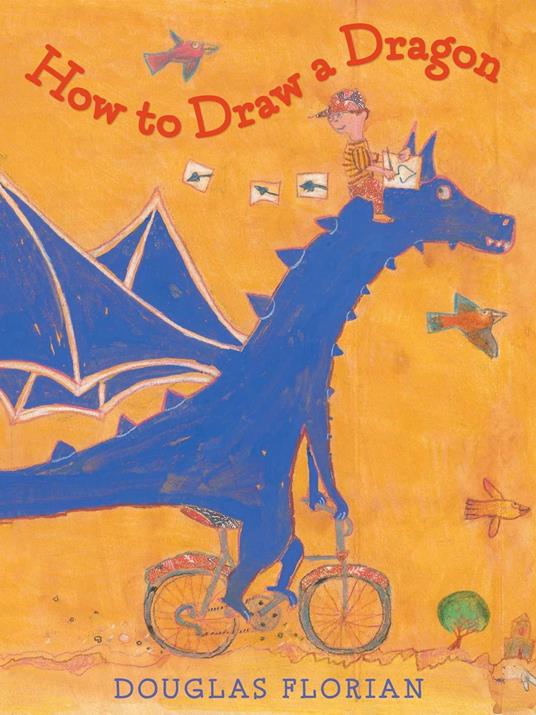 How to Draw a Dragon - Douglas Florian - ebook