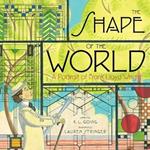 The Shape of the World: A Portrait of Frank Lloyd Wright