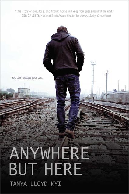 Anywhere but Here - Tanya Lloyd Kyi - ebook