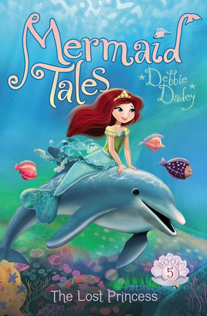 The Lost Princess - Dadey Debbie,Tatevik Avakyan - ebook