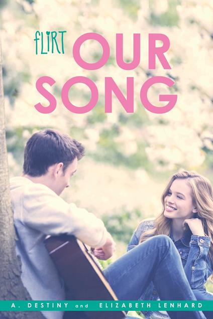 Our Song - A. Destiny,Elizabeth Lenhard - ebook