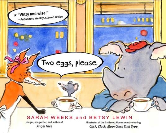 Two eggs, please. - Sarah Weeks,Betsy Lewin - ebook