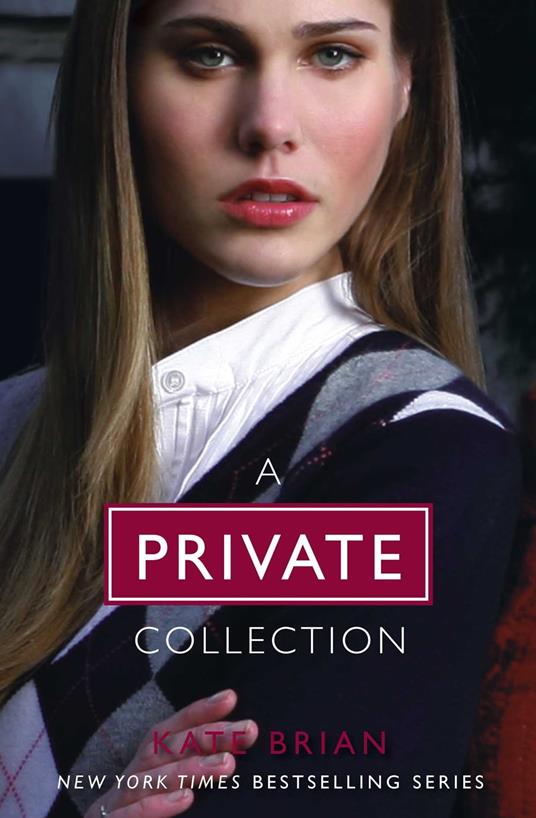 The Complete Private Collection - Kate Brian - ebook