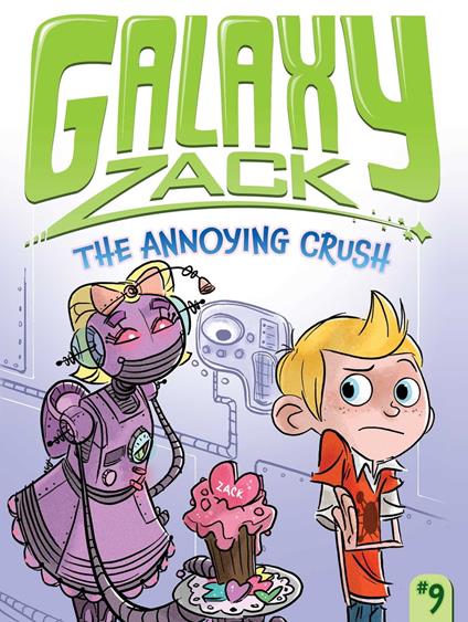 The Annoying Crush - Ray O'Ryan,Jason Kraft - ebook