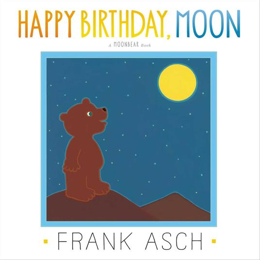 Happy Birthday, Moon - Frank Asch - ebook