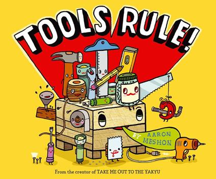 Tools Rule! - Aaron Meshon - ebook